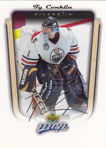 #152 Ty Conklin - Edmonton Oilers - 2005-06 Upper Deck MVP Hockey