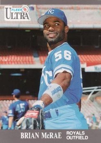 #152 Brian McRae - Kansas City Royals - 1991 Ultra Baseball