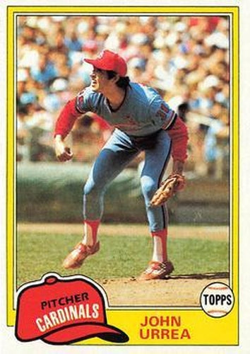 #152 John Urrea - St. Louis Cardinals - 1981 Topps Baseball