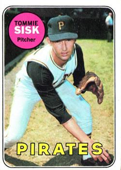 #152 Tommie Sisk - Pittsburgh Pirates - 1969 Topps Baseball