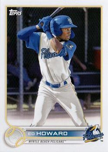 #PD-152 Ed Howard - Myrtle Beach Pelicans - 2022 Topps Pro Debut Baseball