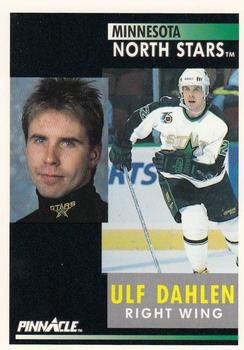 #152 Ulf Dahlen - Minnesota North Stars - 1991-92 Pinnacle Hockey