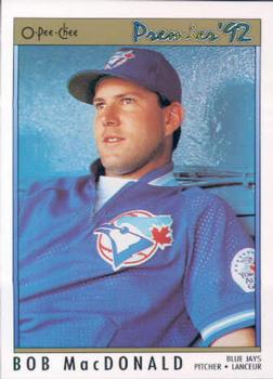 #152 Bob MacDonald - Toronto Blue Jays - 1992 O-Pee-Chee Premier Baseball