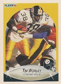 #153 Tim Worley - Pittsburgh Steelers - 1990 Fleer Football
