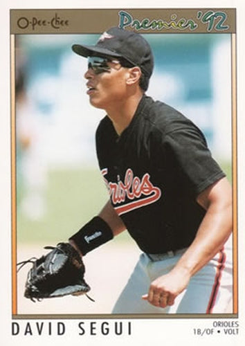#153 David Segui - Baltimore Orioles - 1992 O-Pee-Chee Premier Baseball