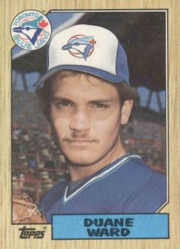 #153 Duane Ward - Toronto Blue Jays - 1987 Topps Baseball