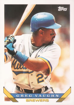 #153 Greg Vaughn - Milwaukee Brewers - 1993 Topps Baseball