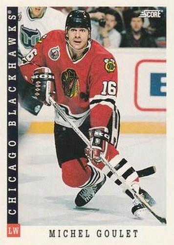 #153 Michel Goulet - Chicago Blackhawks - 1993-94 Score Canadian Hockey