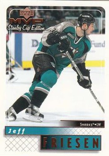 #154 Jeff Friesen - San Jose Sharks - 1999-00 Upper Deck MVP Stanley Cup Edition Hockey