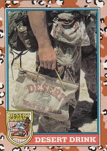#154 Desert Drink - 1991 Topps Desert Storm