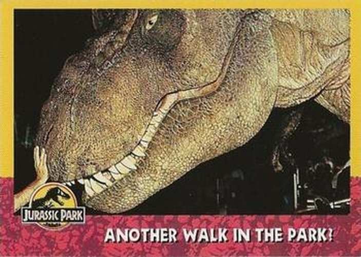 #154 Another Walk in the Park! - 1993 Topps Jurassic Park