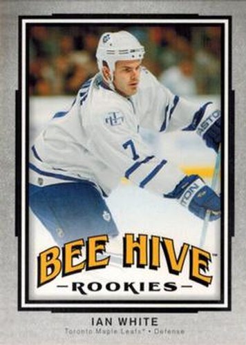 #154 Ian White - Toronto Maple Leafs - 2006-07 Upper Deck Beehive Hockey