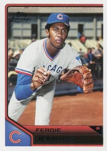 #154 Fergie Jenkins - Chicago Cubs - 2011 Topps Lineage Baseball