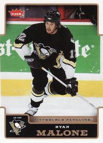 #155 Ryan Malone - Pittsburgh Penguins - 2006-07 Fleer Hockey