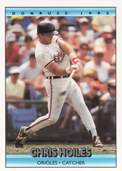 #156 Chris Hoiles - Baltimore Orioles - 1992 Donruss Baseball