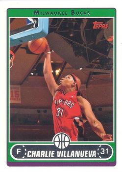 #156 Charlie Villanueva - Milwaukee Bucks - 2006-07 Topps Basketball