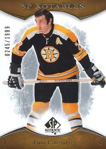 #157 Phil Esposito - Boston Bruins - 2007-08 SP Authentic Hockey