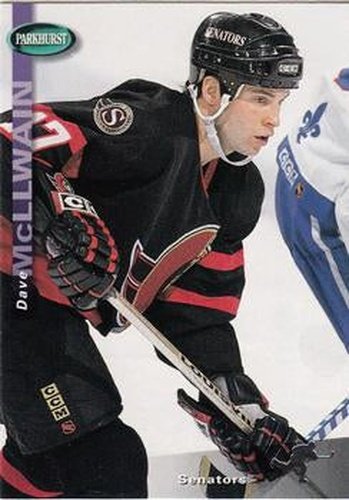 #157 Dave McLlwain - Ottawa Senators - 1994-95 Parkhurst Hockey