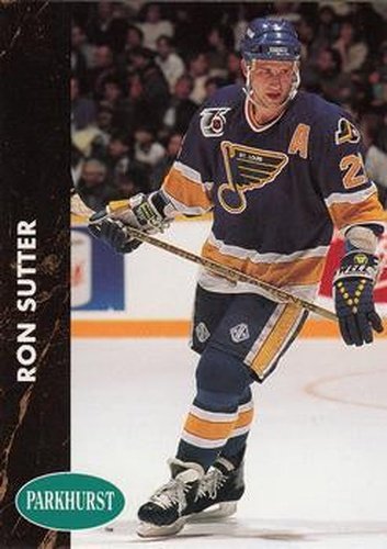 #158 Ron Sutter - St. Louis Blues - 1991-92 Parkhurst Hockey
