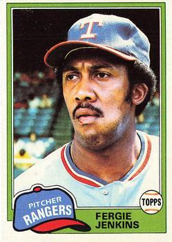#158 Fergie Jenkins - Texas Rangers - 1981 Topps Baseball