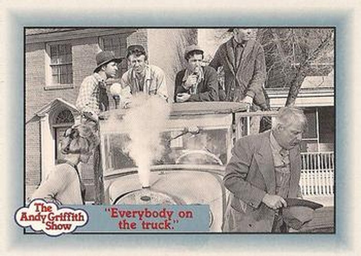 #159 "Everybody on the truck." - 1990-91 Pacific The Andy Griffith Show