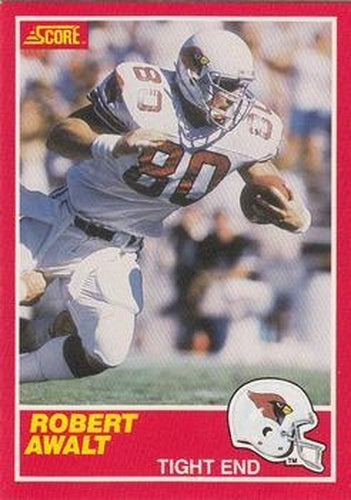 #159 Robert Awalt - Phoenix Cardinals - 1989 Score Football