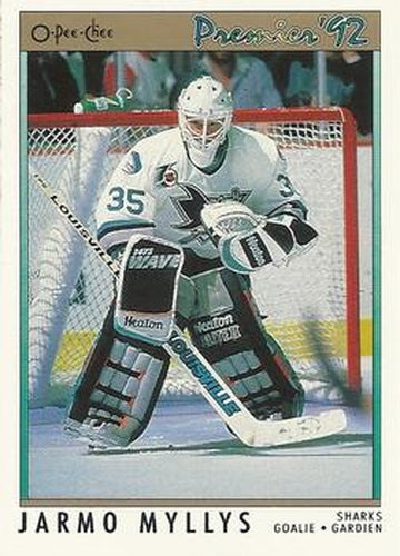 #15 Jarmo Myllys - San Jose Sharks - 1991-92 O-Pee-Chee Premier Hockey