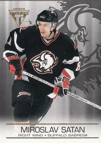 #15 Miroslav Satan - Buffalo Sabres - 2003-04 Pacific Private Stock Titanium Hockey