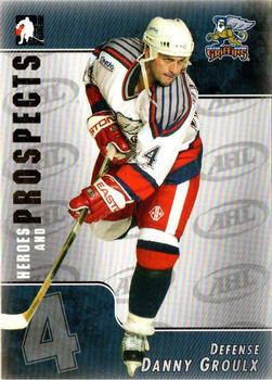 #15 Danny Groulx - Grand Rapids Griffins - 2004-05 In The Game Heroes and Prospects Hockey