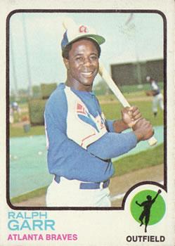 #15 Ralph Garr - Atlanta Braves - 1973 Topps Baseball