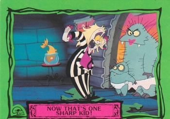 #15 Now That's One Sharp Kid! - 1990 Dart Beetlejuice
