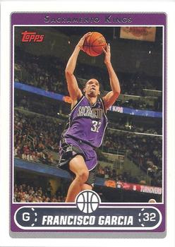 #160 Francisco Garcia - Sacramento Kings - 2006-07 Topps Basketball