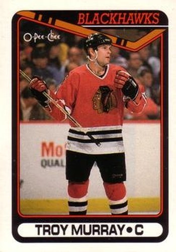 #160 Troy Murray - Chicago Blackhawks - 1990-91 O-Pee-Chee Hockey