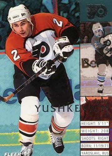 #160 Dimitri Yushkevich - Philadelphia Flyers - 1994-95 Fleer Hockey