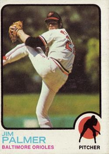 #160 Jim Palmer - Baltimore Orioles - 1973 Topps Baseball