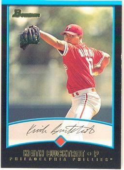 #161 Keith Bucktrot - Philadelphia Phillies - 2001 Bowman Baseball