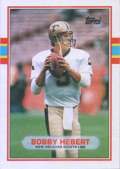 #162 Bobby Hebert - New Orleans Saints - 1989 Topps Football
