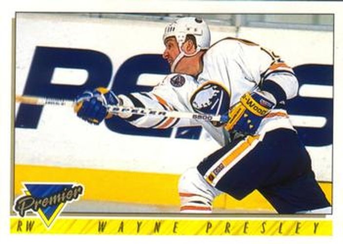 #162 Wayne Presley - Buffalo Sabres - 1993-94 O-Pee-Chee Premier Hockey