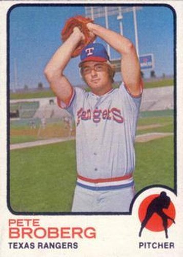 #162 Pete Broberg - Texas Rangers - 1973 Topps Baseball