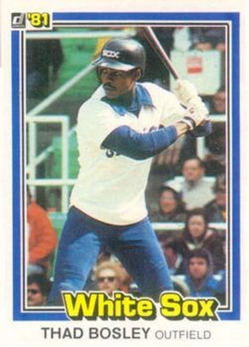 #162 Thad Bosley - Chicago White Sox - 1981 Donruss Baseball