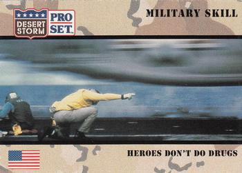 #162 Heroes Don't Do Drugs - 1991 Pro Set Desert Storm