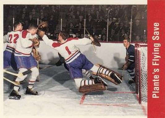 #163 Plante's Flying Save - Montreal Canadiens / Toronto Maple Leafs - 1994 Parkhurst Missing Link 1956-57 Hockey