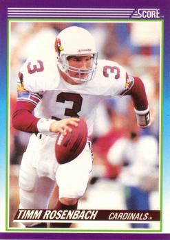 #163 Timm Rosenbach - Phoenix Cardinals - 1990 Score Football