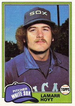 #164 LaMarr Hoyt - Chicago White Sox - 1981 Topps Baseball