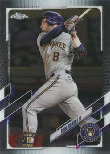 #164 Ryan Braun - Milwaukee Brewers - 2021 Topps Chrome Baseball