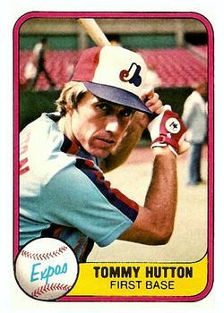 #164 Tommy Hutton - Montreal Expos - 1981 Fleer Baseball