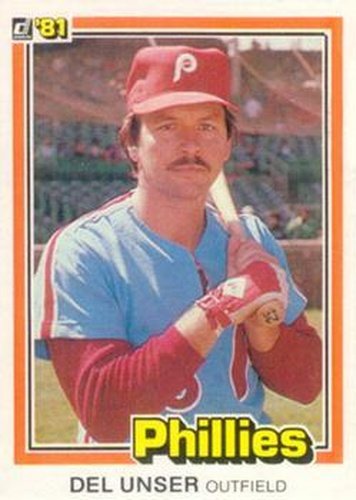 #164a Del Unser - Philadelphia Phillies - 1981 Donruss Baseball