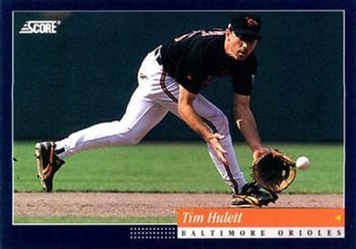 #165 Tim Hulett - Baltimore Orioles -1994 Score Baseball