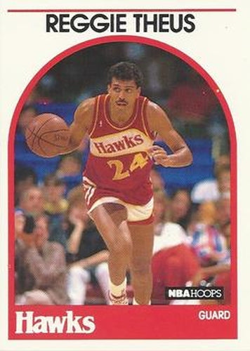 #165 Reggie Theus - Atlanta Hawks - 1989-90 Hoops Basketball