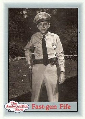 #166 Fast-gun Fife - 1990-91 Pacific The Andy Griffith Show